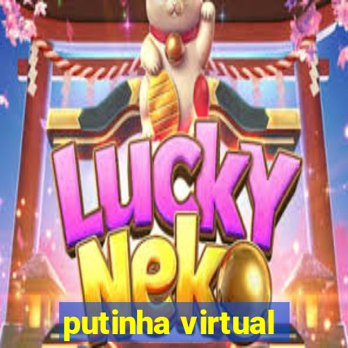 putinha virtual